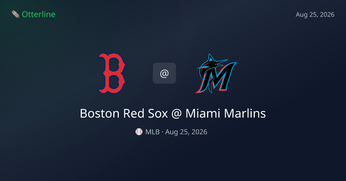 Boston Red Sox vs Miami Marlins Prediction: Consensus & Market Context — August 25, 2026