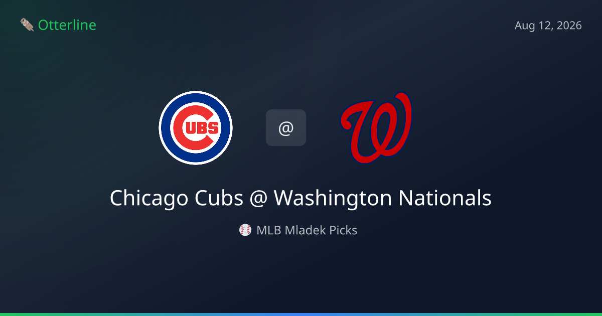 MLB Picks Today (August 12, 2026): Chicago Cubs at Washington Nationals | AI Model Consensus
