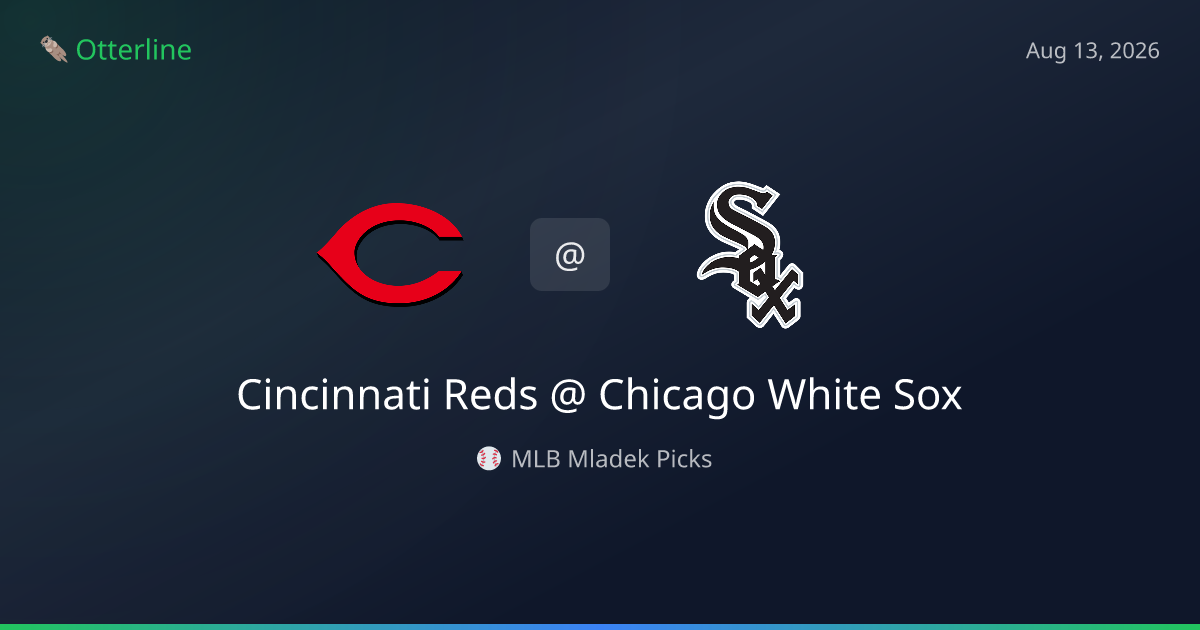 MLB Picks Today (August 13, 2026): Cincinnati Reds at Chicago White Sox | AI Model Consensus