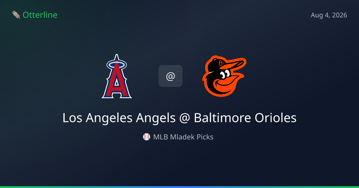MLB Picks Today (August 4, 2026): Los Angeles Angels at Baltimore Orioles | AI Model Consensus