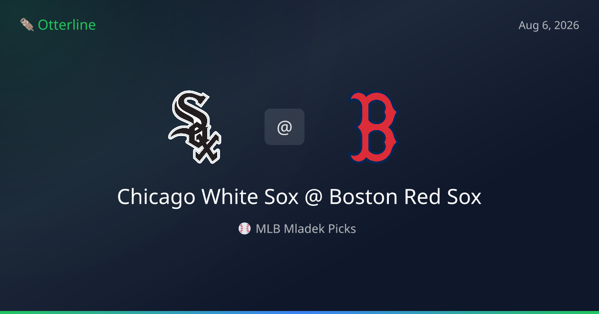 MLB Picks Today (August 6, 2026): Chicago White Sox at Boston Red Sox | AI Model Consensus