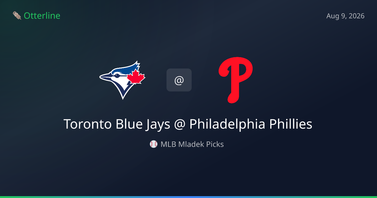 MLB Picks Today (August 9, 2026): Toronto Blue Jays at Philadelphia Phillies | AI Model Consensus